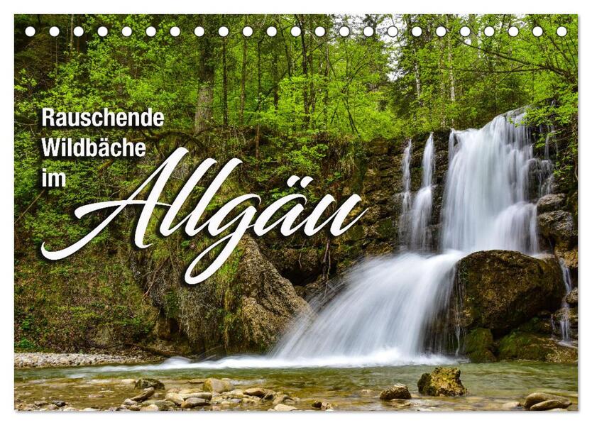 Rauschende Wildbäche im Allgäu (Tischkalender 2026 DIN A5 quer) CALVENDO Monatskalender