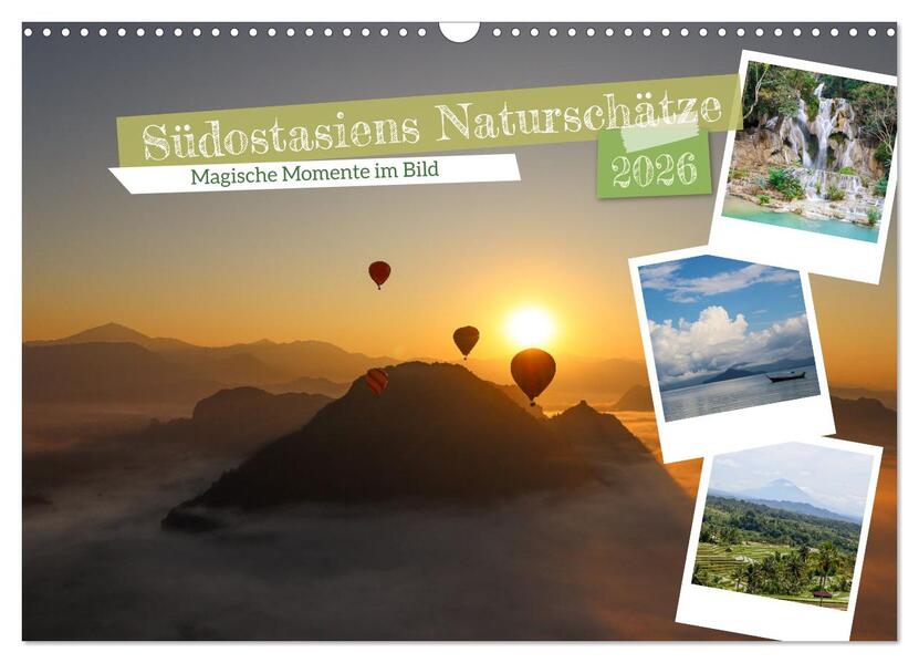 Südostasiens Naturschätze (Wandkalender 2026 DIN A3 quer) CALVENDO Monatskalender