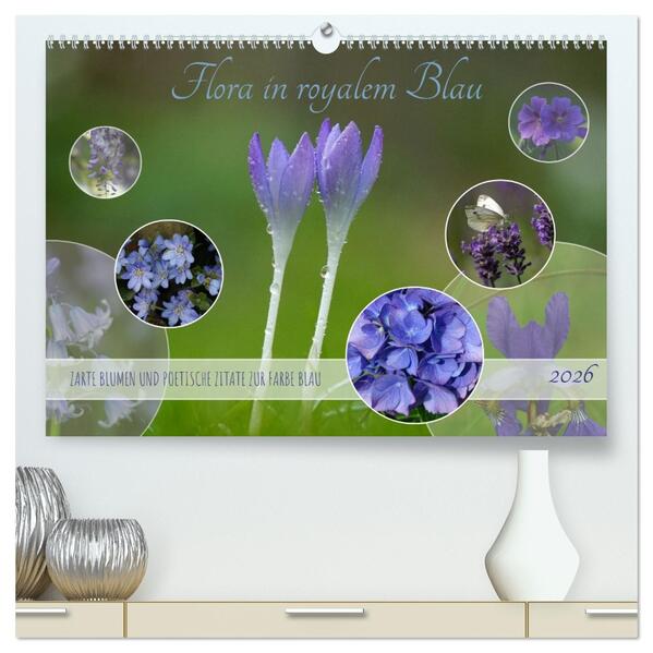 Flora in royalem Blau (hochwertiger Premium Wandkalender 2026 DIN A2 quer) Kunstdruck in Hochglanz