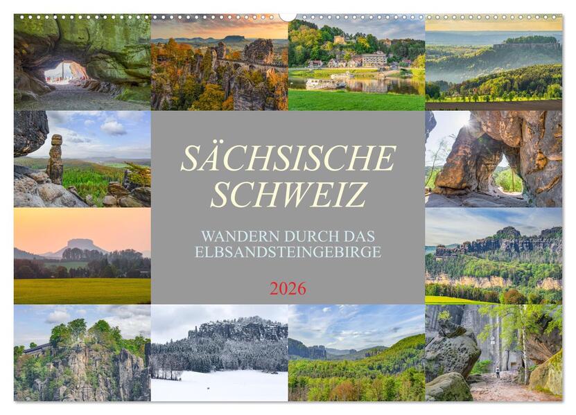 Sächsische Schweiz - Wandern durch das Elbsandsteingebirge (Wandkalender 2026 DIN A2 quer) CALVENDO Monatskalender