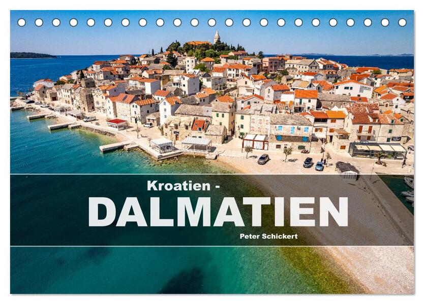 Kroatien - Dalmatien (Tischkalender 2026 DIN A5 quer) CALVENDO Monatskalender