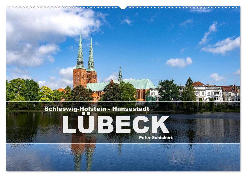 Schleswig-Holstein - Hansestadt Lübeck (Wandkalender 2026 DIN A2 quer) CALVENDO Monatskalender