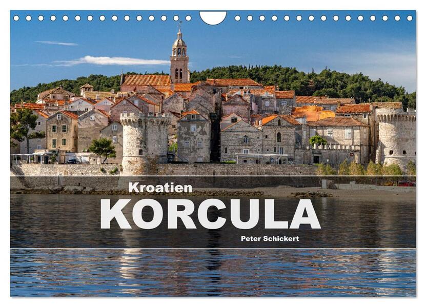 Kroatien - Korcula (Wandkalender 2026 DIN A4 quer) CALVENDO Monatskalender
