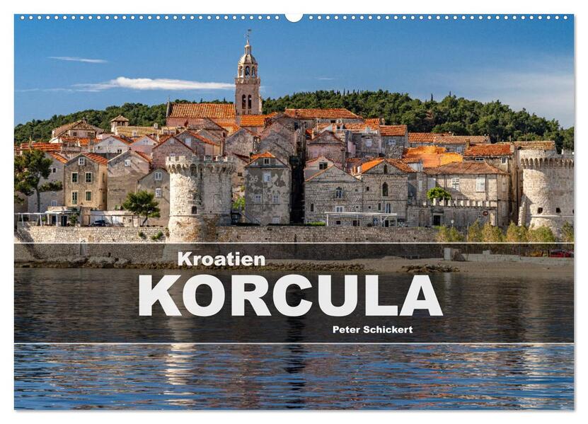 Kroatien - Korcula (Wandkalender 2026 DIN A2 quer) CALVENDO Monatskalender