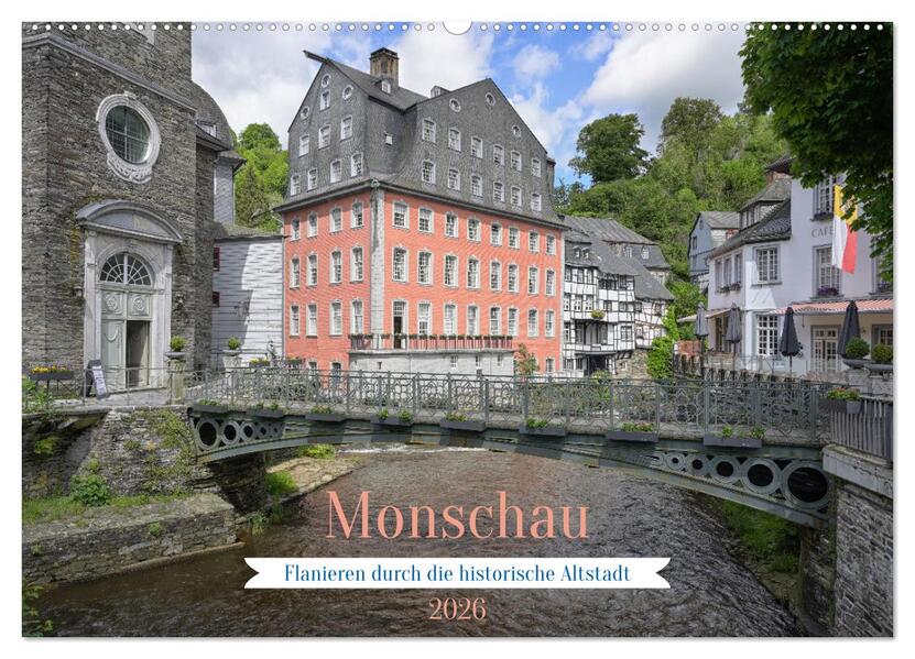 Monschau - Flanieren durch die historische Altstadt (Wandkalender 2026 DIN A2 quer) CALVENDO Monatskalender