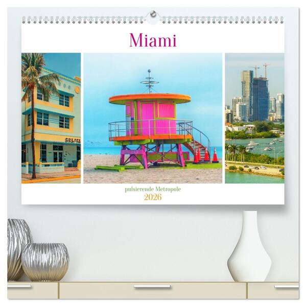 Miami - pulsierende Metropole (hochwertiger Premium Wandkalender 2026 DIN A2 quer) Kunstdruck in Hochglanz