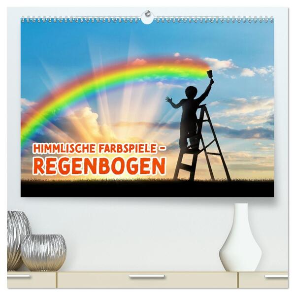 Himmlische Farbspiele - Regenbogen (hochwertiger Premium Wandkalender 2026 DIN A2 quer) Kunstdruck in Hochglanz