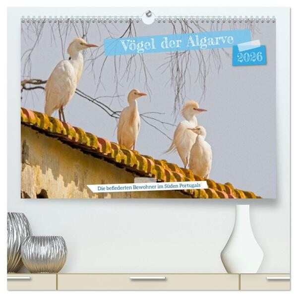 Vögel der Algarve (hochwertiger Premium Wandkalender 2026 DIN A2 quer) Kunstdruck in Hochglanz