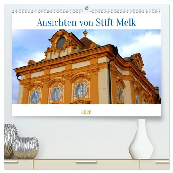 Ansichten vom Stift in Melk (hochwertiger Premium Wandkalender 2026 DIN A2 quer) Kunstdruck in Hochglanz