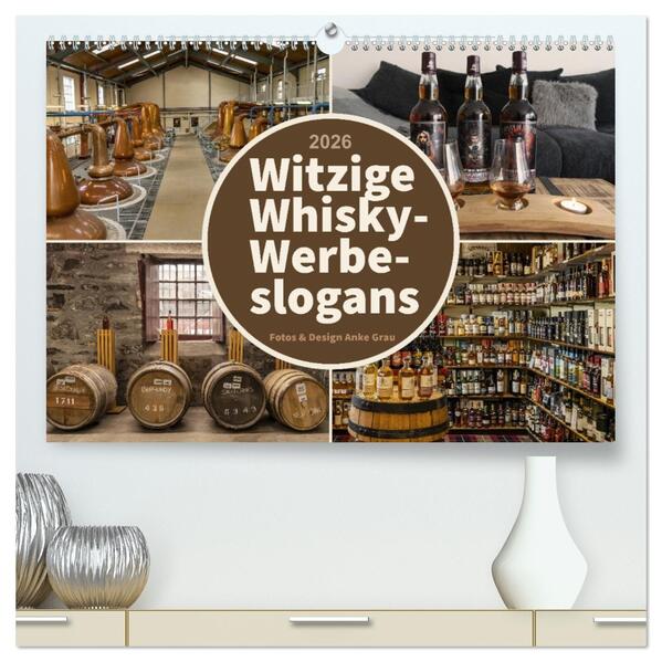 Witzige Whisky-Werbeslogans (hochwertiger Premium Wandkalender 2026 DIN A2 quer) Kunstdruck in Hochglanz