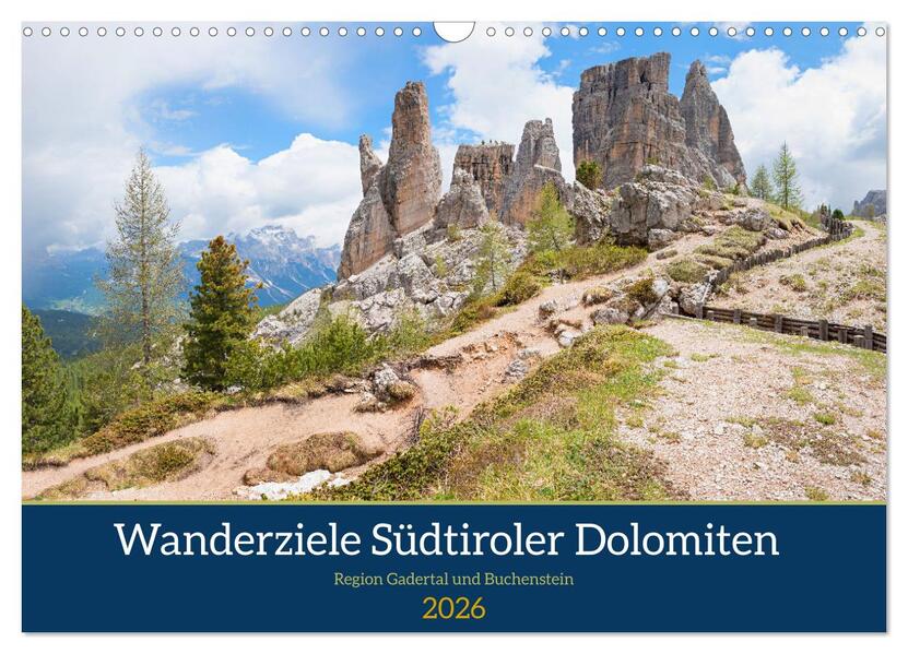 Wanderziele Südtiroler Dolomiten - Region Gadertal und Buchenstein (Wandkalender 2026 DIN A3 quer) CALVENDO Monatskalender