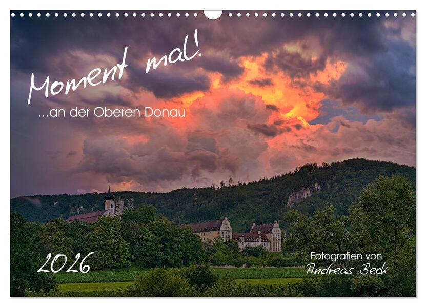 Moment mal! an der Oberen Donau (Wandkalender 2026 DIN A3 quer) CALVENDO Monatskalender