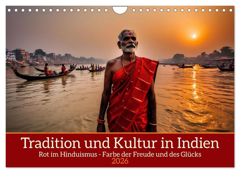 Tradition und Kultur in Indien (Wandkalender 2026 DIN A4 quer) CALVENDO Monatskalender