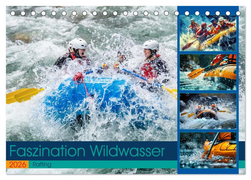 Faszination Wildwasser - Rafting (Tischkalender 2026 DIN A5 quer) CALVENDO Monatskalender
