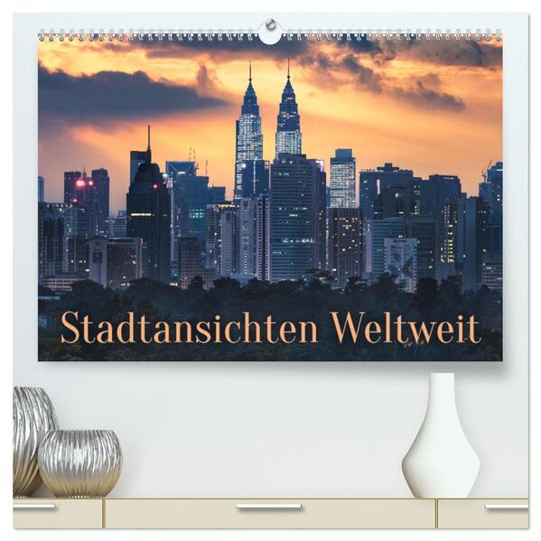 Stadtansichten Weltweit (hochwertiger Premium Wandkalender 2026 DIN A2 quer) Kunstdruck in Hochglanz
