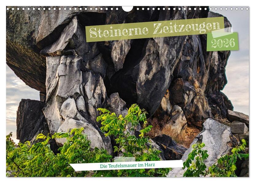 Steinerne Zeitzeugen (Wandkalender 2026 DIN A3 quer) CALVENDO Monatskalender