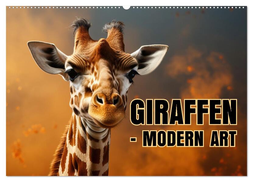 GIRAFFEN - Modern Art (Wandkalender 2026 DIN A2 quer) CALVENDO Monatskalender