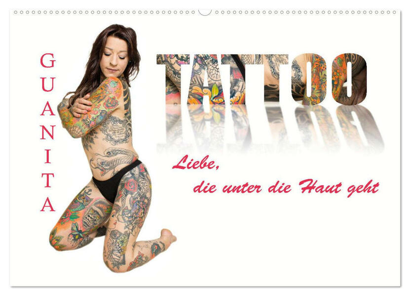 Tattoo-Liebe die unter die Haut geht (Wandkalender 2026 DIN A2 quer) CALVENDO Monatskalender