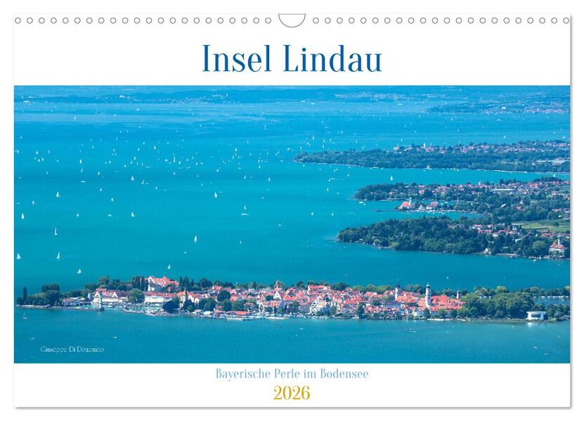 Insel Lindau - Bayerische Perle im Bodensee (Wandkalender 2026 DIN A3 quer) CALVENDO Monatskalender