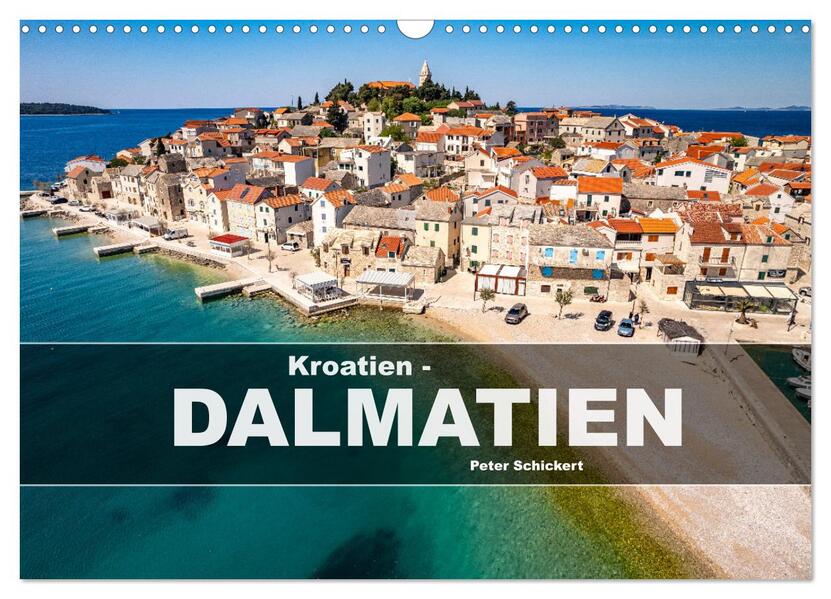 Kroatien - Dalmatien (Wandkalender 2026 DIN A3 quer) CALVENDO Monatskalender