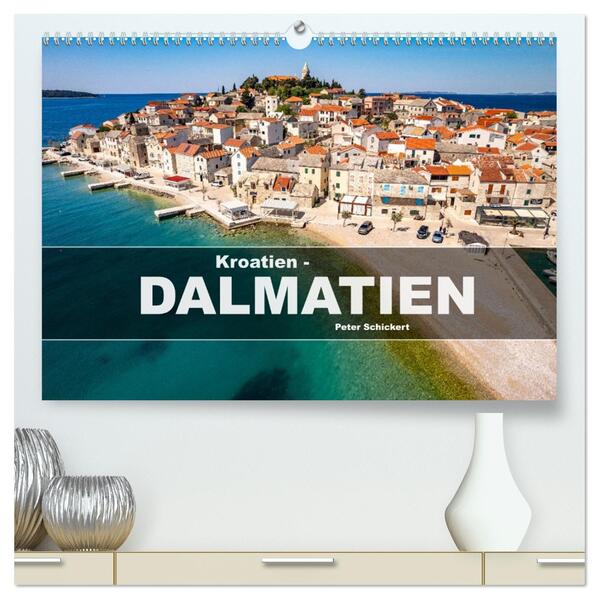 Kroatien - Dalmatien (hochwertiger Premium Wandkalender 2026 DIN A2 quer) Kunstdruck in Hochglanz