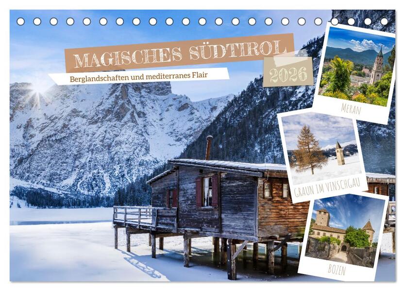 MAGISCHES SÜDTIROL (Tischkalender 2026 DIN A5 quer) CALVENDO Monatskalender