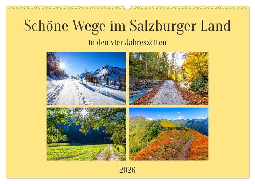 Schöne Wege im Salzburger Land (Wandkalender 2026 DIN A2 quer) CALVENDO Monatskalender