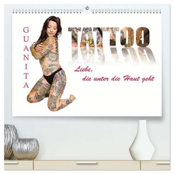 Tattoo-Liebe die unter die Haut geht (hochwertiger Premium Wandkalender 2026 DIN A2 quer) Kunstdruck in Hochglanz