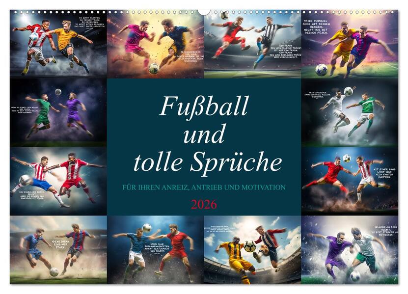 Fußball und tolle Sprüche (Wandkalender 2026 DIN A2 quer) CALVENDO Monatskalender