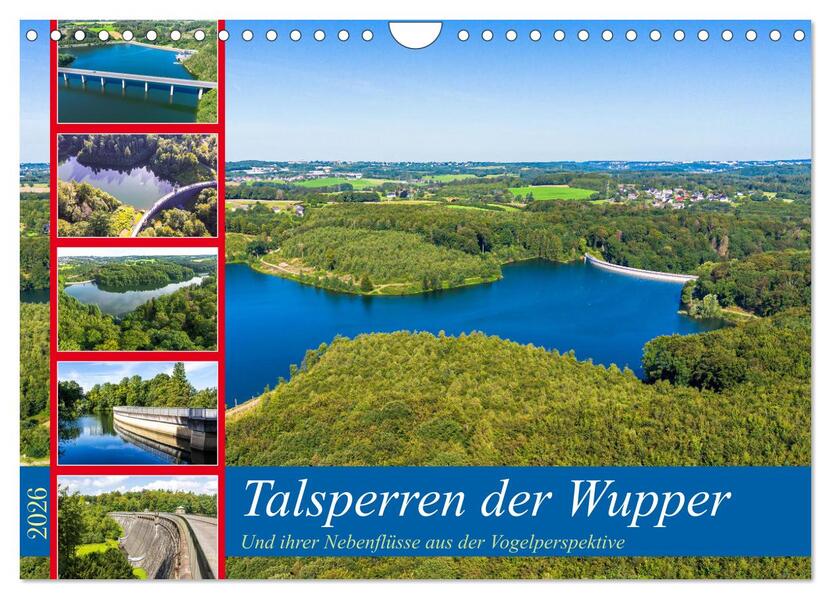Talsperren der Wupper und ihrer Nebenflüsse aus der Vogelperspektive (Wandkalender 2026 DIN A4 quer) CALVENDO Monatskalender