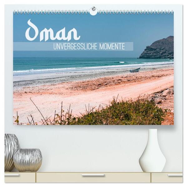 Oman - Unvergessliche Momente (hochwertiger Premium Wandkalender 2026 DIN A2 quer) Kunstdruck in Hochglanz