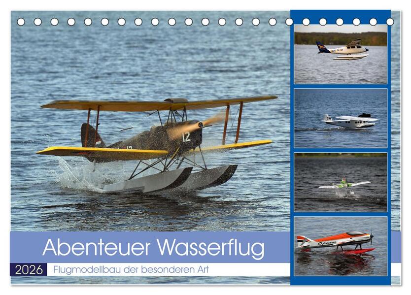 Abenteuer Wasserflug (Tischkalender 2026 DIN A5 quer) CALVENDO Monatskalender