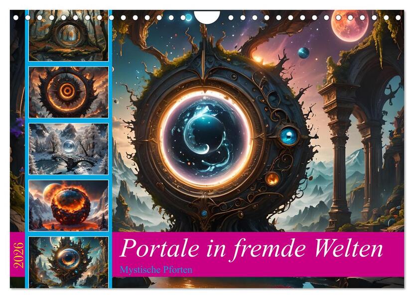 Portale in fremde Welten - Mystische Pforten (Wandkalender 2026 DIN A4 quer) CALVENDO Monatskalender