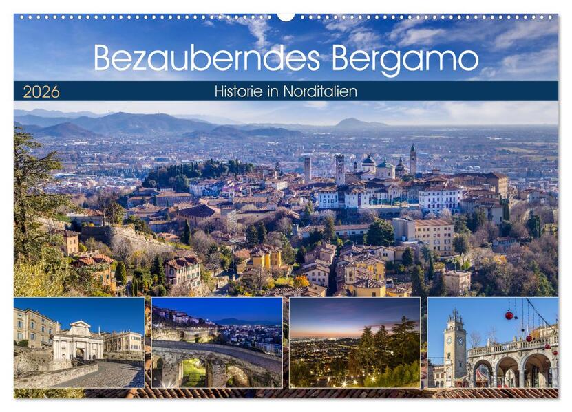 Bezauberndes Bergamo (Wandkalender 2026 DIN A2 quer) CALVENDO Monatskalender