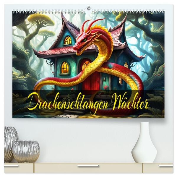 Drachenschlangen Wächter (hochwertiger Premium Wandkalender 2026 DIN A2 quer) Kunstdruck in Hochglanz