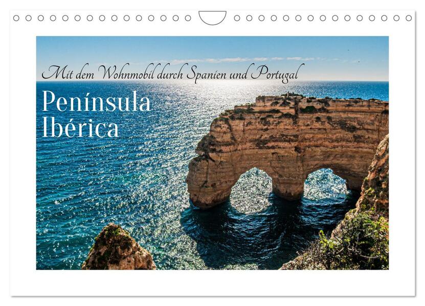 Península Ibérica (Wandkalender 2026 DIN A4 quer) CALVENDO Monatskalender