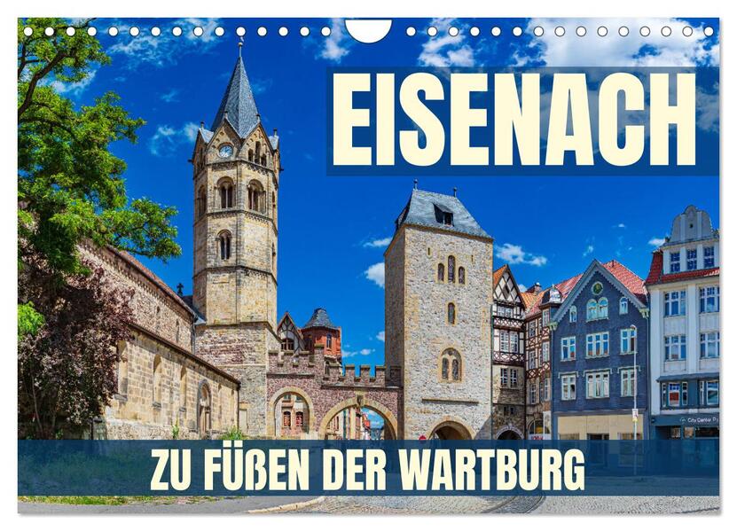 Eisenach - zu Füßen der Wartburg (Wandkalender 2026 DIN A4 quer) CALVENDO Monatskalender