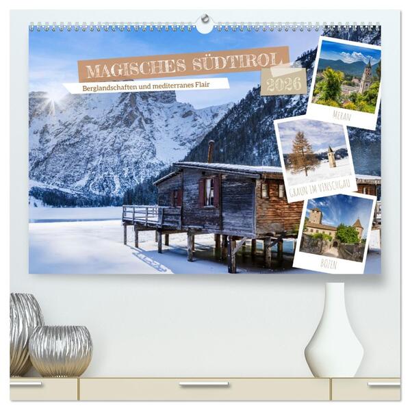 MAGISCHES SÜDTIROL (hochwertiger Premium Wandkalender 2026 DIN A2 quer) Kunstdruck in Hochglanz