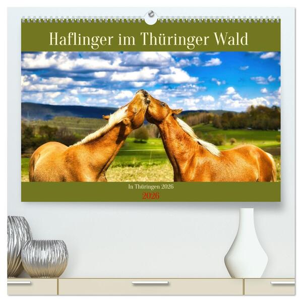 Haflinger im Thüringer Wald (hochwertiger Premium Wandkalender 2026 DIN A2 quer) Kunstdruck in Hochglanz