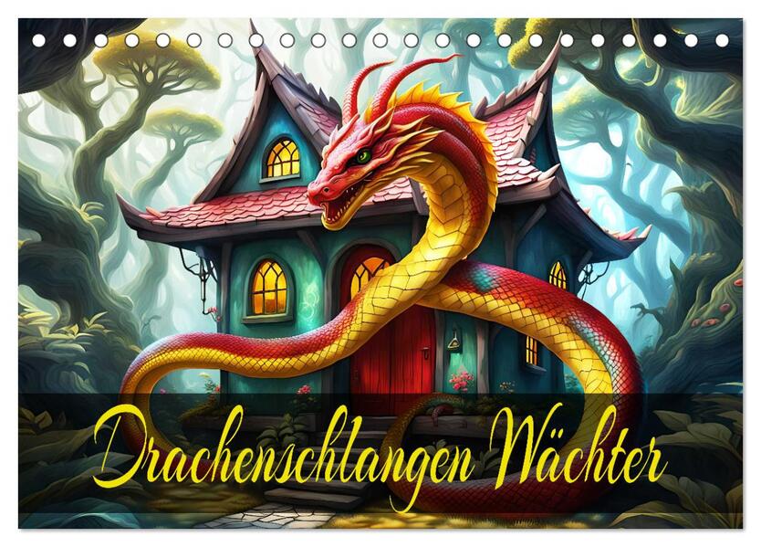 Drachenschlangen Wächter (Tischkalender 2026 DIN A5 quer) CALVENDO Monatskalender