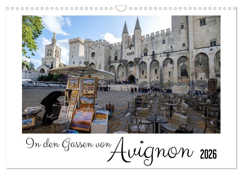 In den Gassen von Avignon (Wandkalender 2026 DIN A3 quer) CALVENDO Monatskalender
