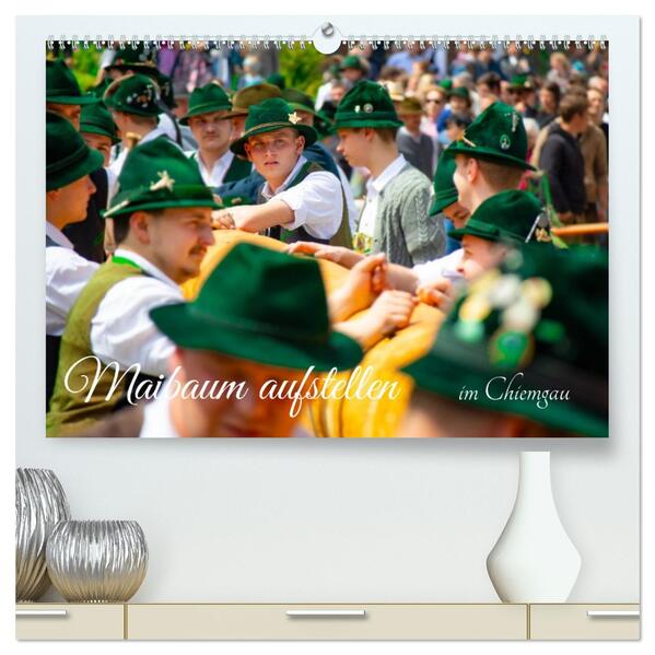 Maibaum aufstellen (hochwertiger Premium Wandkalender 2026 DIN A2 quer) Kunstdruck in Hochglanz