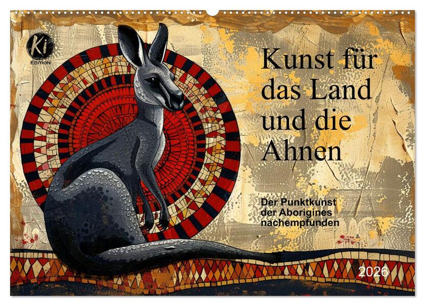 Kunst für das Land und die Ahnen (Wandkalender 2026 DIN A2 quer) CALVENDO Monatskalender