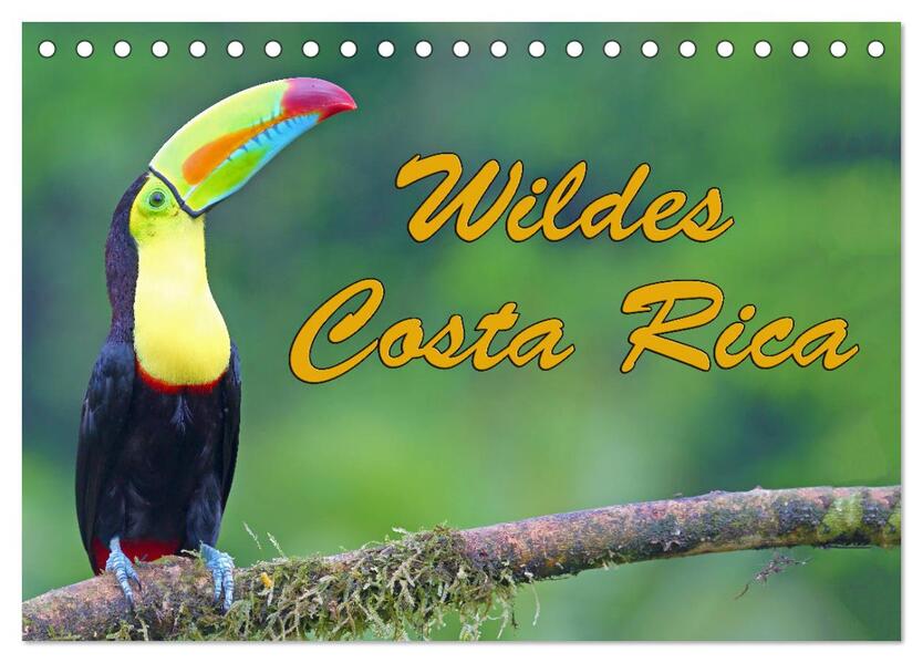 Wildes Costa Rica (Tischkalender 2026 DIN A5 quer) CALVENDO Monatskalender