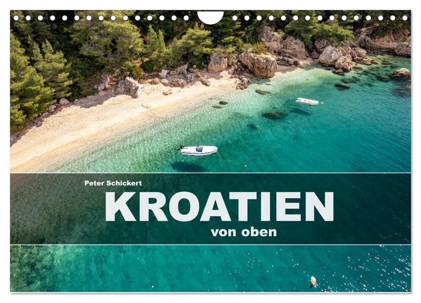 Kroatien von oben (Wandkalender 2026 DIN A4 quer) CALVENDO Monatskalender