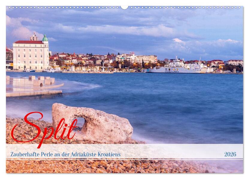 Split - Zauberhafte Perle an der Adriaküste Kroatiens (Wandkalender 2026 DIN A2 quer) CALVENDO Monatskalender