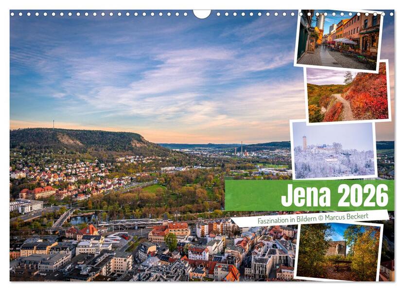 Jena - Faszination in Bildern (Wandkalender 2026 DIN A3 quer) CALVENDO Monatskalender