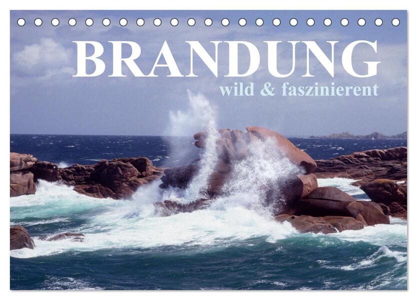 Brandung faszinierent und wild (Tischkalender 2026 DIN A5 quer) CALVENDO Monatskalender