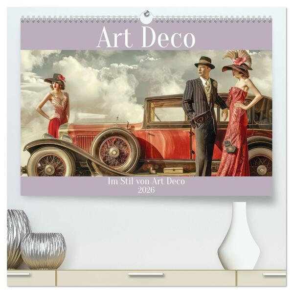 Art Deco - Im Stil von Art Deco (hochwertiger Premium Wandkalender 2026 DIN A2 quer) Kunstdruck in Hochglanz