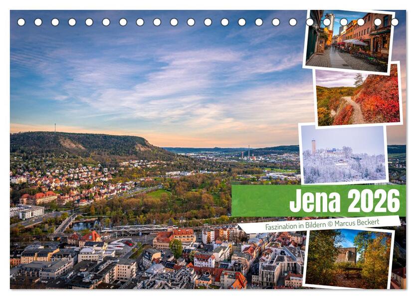 Jena - Faszination in Bildern (Tischkalender 2026 DIN A5 quer) CALVENDO Monatskalender